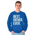 thumbnail image 3 of Best Father Ever Dad Fathers Day Men's Big & Tall Crewneck Sweatshirt Brisco Brands 5X, 3 of 5