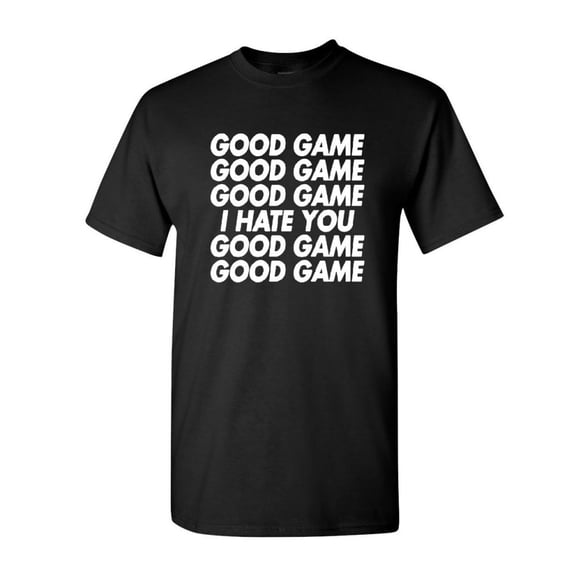 Tee Hunt Good Game I Hate You T-Shirt Funny Sports Team Ball Shirt