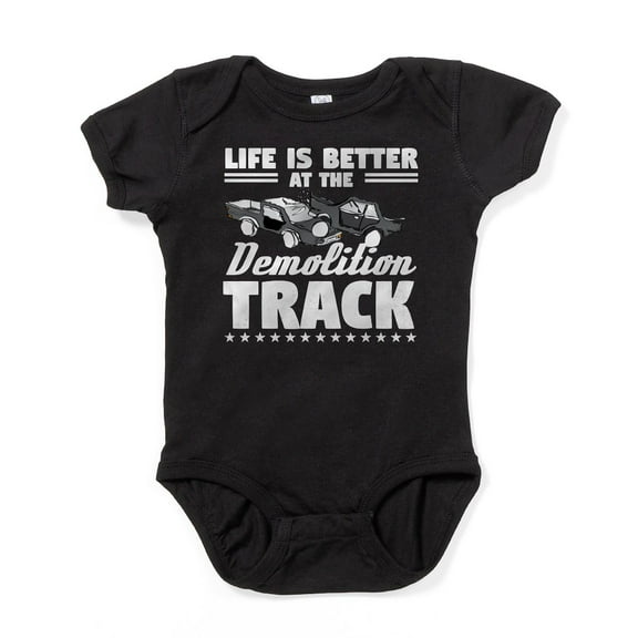 CafePress - Demo Derby Life Is Better At Demolition Body Suit - Cute Infant Bodysuit Baby Romper - Size Newborn - 24 Months