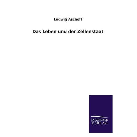 Das Leben Und Der Zellenstaat (Paperback)