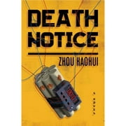 Pre-Owned Death Notice (Hardcover 9780385543323) by Zhou Haohui, Zac Haluza