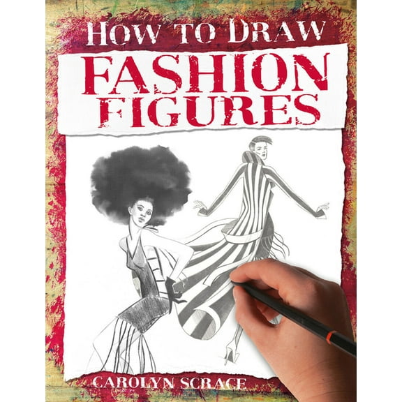 How to Draw Fashion Figures, (Paperback)
