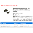 thumbnail image 2 of Automatic Transmission Filter Kit - Compatible with 1998 - 2000 Isuzu Hombre 1999, 2 of 2