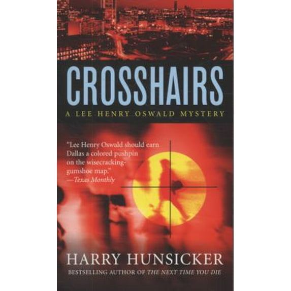 Pre-Owned Crosshairs (Lee Henry Oswald Mystery Series #3) (Unknown) 0312947283 9780312947286