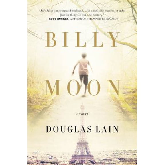 Pre-Owned Billy Moon: A Novel (Paperback) 0765376849 9780765376848