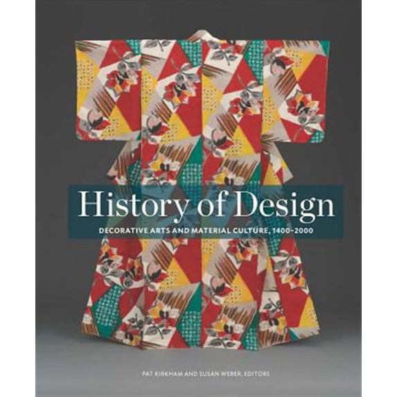 Pre-Owned History of Design: Decorative Arts and Material Culture, 14002000, 9780300196146, Hardcover, Illustrated edition