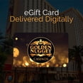 thumbnail image 2 of Golden Nugget eGift Card [Email Delivery], 2 of 5