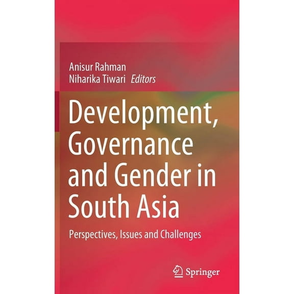 Development, Governance and Gender in South Asia: Perspectives, Issues and Challenges, (Hardcover)