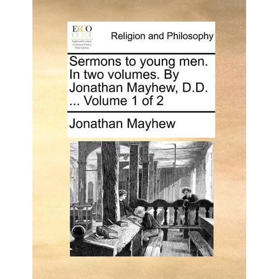 Sermons To Young Men. In Two Volumes. By