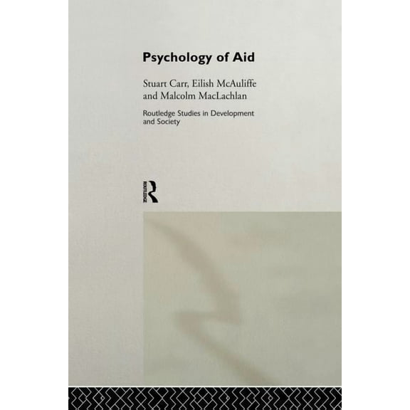 Routledge Studies in Development and Soc Psychology of Aid, (Paperback)
