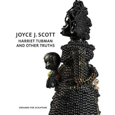 Joyce J Scott Harriet Tubman and Other Truths Epub-Ebook