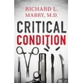 thumbnail image 1 of Pre-Owned Critical Condition (Paperback), 1 of 1