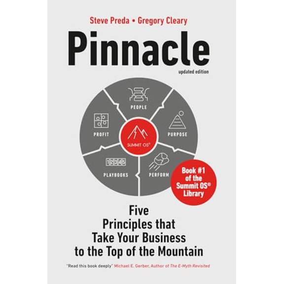 Pre-Owned Pinnacle: Five Principles that Take Your Business to the Top of the Mountain (Paperback) 0998447897 9780998447896