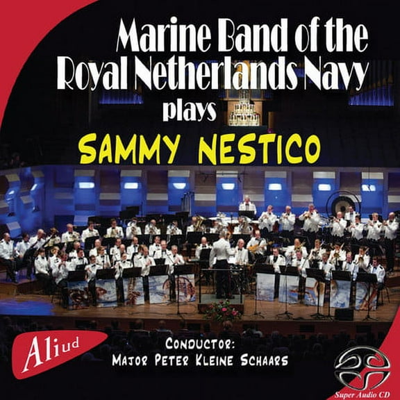 Marine Band of the Royal Netherlands Navy - Plays Sammy Nestico - Music & Performance - SACD