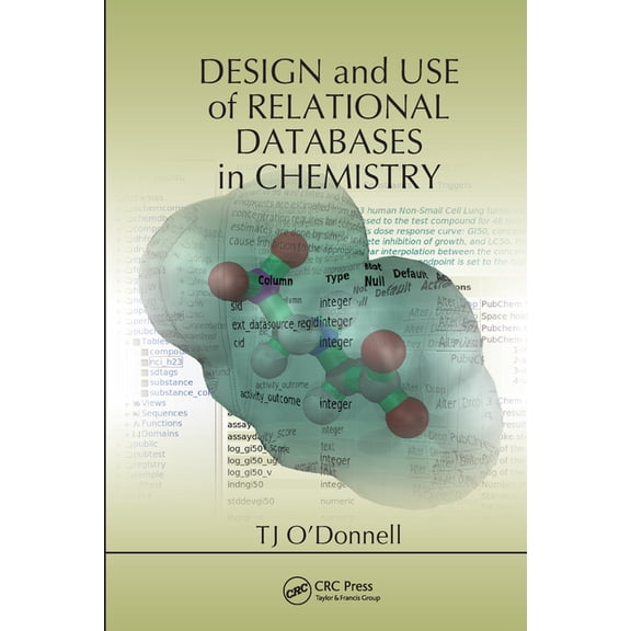 Design and Use of Relational Databases in Chemistry, (Paperback)