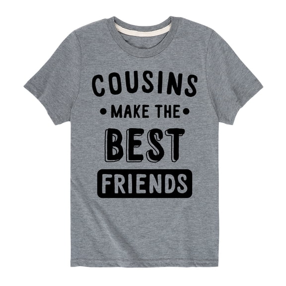 Instant Message - Cousins Make The Best Friends - Toddler And Youth Short Sleeve Graphic T-Shirt