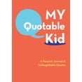 thumbnail image 1 of Pre-Owned My Quotable Kid: A Parents' Journal of Unforgettable Quotes, (Hardcover), 1 of 1