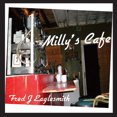 thumbnail image 2 of Fred Eaglesmith Milly's Cafe CD, 2 of 2