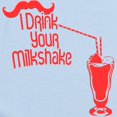 thumbnail image 2 of CafePress - I Drink Your Milkshake Infant Bodysuit - Baby Light Bodysuit, Size Newborn - 24 Months, 2 of 4