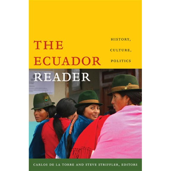 Pre-Owned The Ecuador Reader: History, Culture, Politics (The Latin America Readers)