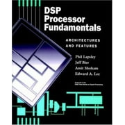DSP Processor Fundamentals: Architectures and Features [Paperback - Used]