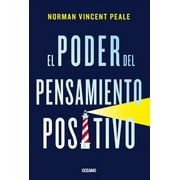 NORMAN VINCENT PEALE El Poder del Pensamiento Positivo, (Paperback)