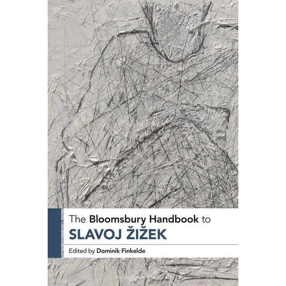 The Bloomsbury Handbook to Slavoj Zizek, (Hardcover)