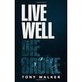 thumbnail image 1 of Live Well, Die Broke, 1 of 1