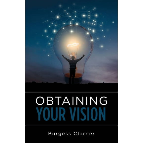 Obtaining Your Vision, (Paperback)