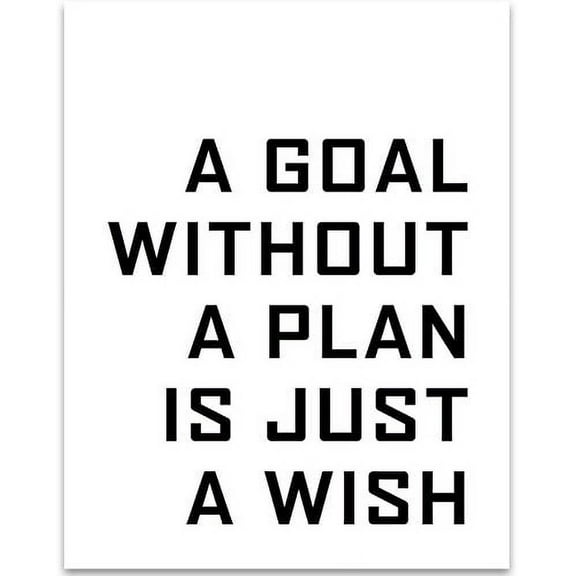 A Goal Without a Plan is Just a Wish - 11x14 Unframed Typography Art Print - Great Inspirational Gift