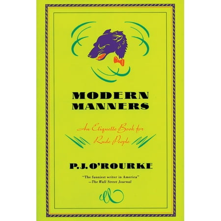 ISBN 9780871133755 product image for O'Rourke, P. J.: Modern Manners : An Etiquette Book for Rude People (Paperback) | upcitemdb.com
