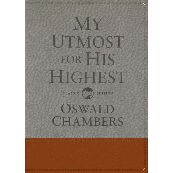 Pre-Owned My Utmost for His Highest: Classic Language Gift Edition (a Daily Devotional with 366 Bible-Based Readings) (Hardcover) 1627078800 9781627078801