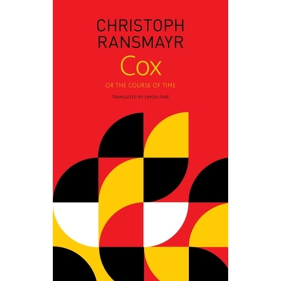 Pre-Owned Cox: Or, the Course of Time (Paperback) 1803090405 9781803090405