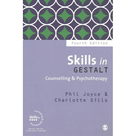 Skills in Counselling & Psychotherapy: Skills in Gestalt Counselling & Psychotherapy (Hardcover)