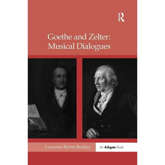 Goethe and Zelter: Musical Dialogues, (Paperback)