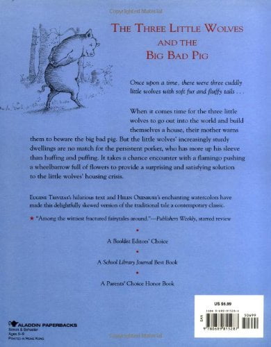 The Three Little Wolves and the Big Bad Pig by Eugene Trivizas The Three Little Wolves and the Big Bad Pig by Eugene Trivizas