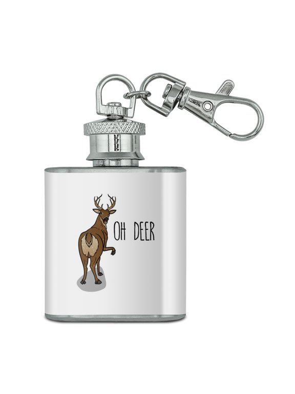 Oh Deer Butt Dear Funny Stainless Steel 1oz Mini Flask Key Chain