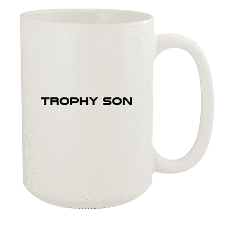 

Trophy Son - 15oz Ceramic White Coffee Mug