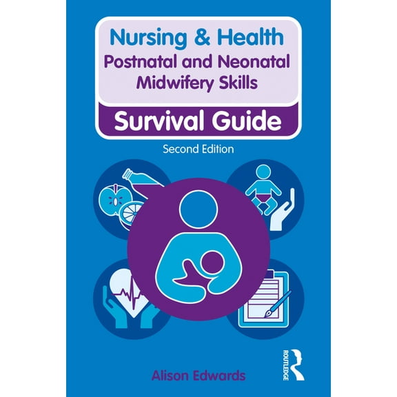 Nursing and Health Survival Guides: Postnatal and Neonatal Midwifery Skills (Paperback)