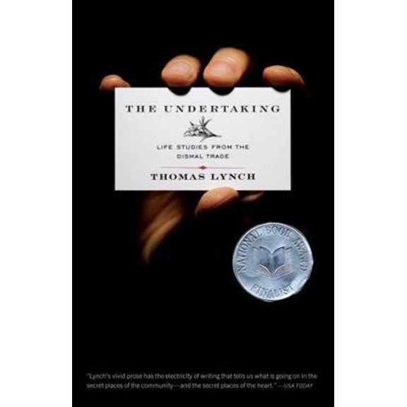 Pre-Owned The Undertaking: Life Studies from the Dismal Trade (Paperback) 0393334872 9780393334876