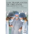 thumbnail image 1 of Los trasplantes de órganos Editorial Porrúa 9786070936050, 1 of 2