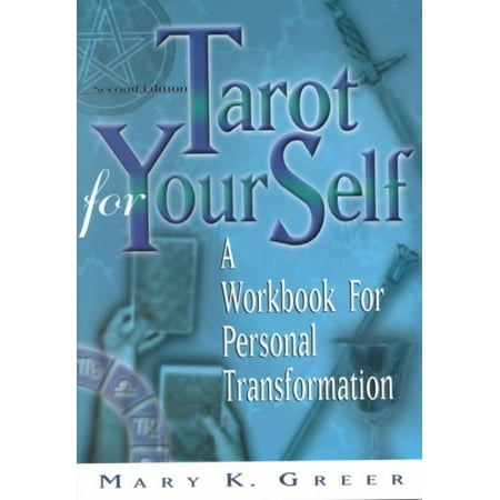 Tarot for Your Self, 2nd Edition : A Workbook for Personal Transformation