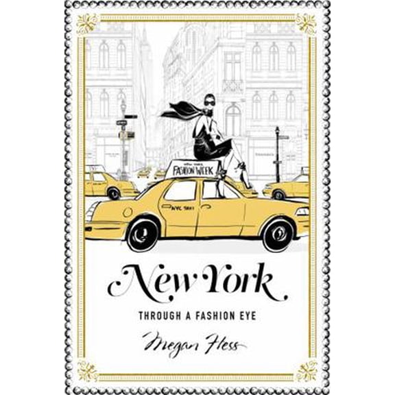 Pre-Owned New York: Through a Fashion Eye (Hardcover) 1743791712 9781743791714