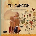 thumbnail image 1 of Tu canción, de Inês Castel-Branco ; María Ella Carrera, 1 of 2