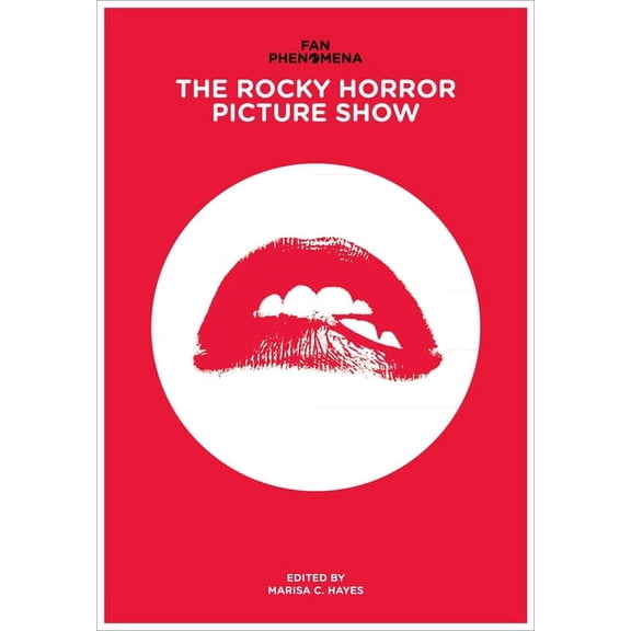 Fan Phenomena: Fan Phenomena: The Rocky Horror Picture Show (Paperback)
