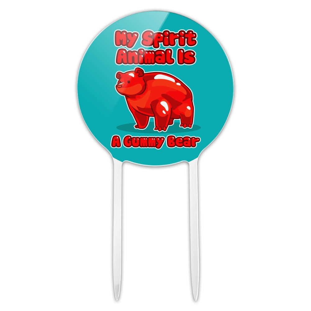 Acrylic My Spirit Animal is a Gummy Bear Cake Topper Party
