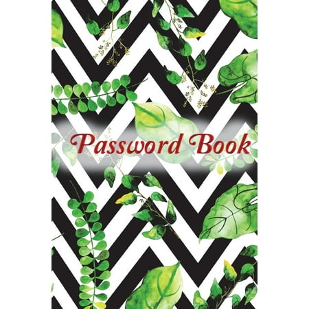 Password Book: Leaves2: Large-Format Internet Address & Password Logbook, Internet Usernames and Passwords (Paperback)