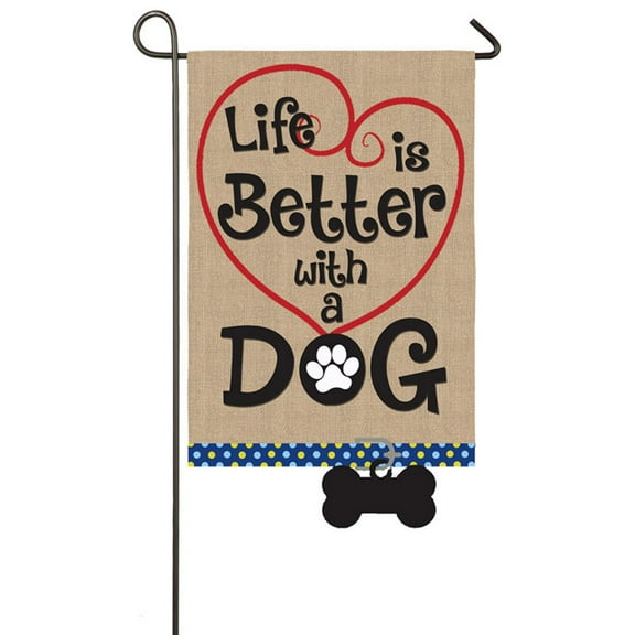 Evergreen Flag Life is Better with Dog Garden Burlap Flag