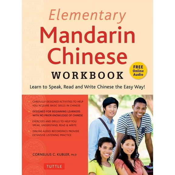 Elementary Mandarin Chinese Workbook: Learn to Speak, Read and Write Chinese the Easy Way! (Companion Audio), (Paperback)