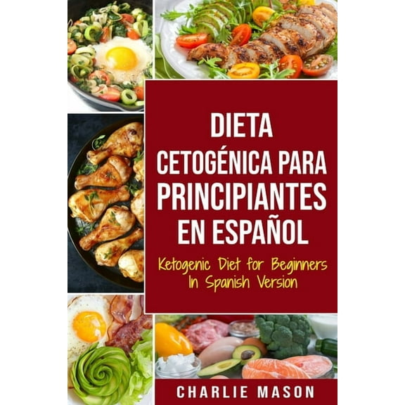 Dieta cetog?nica para principiantes En Espa?ol/ Ketogenic Diet for Beginners In Spanish Version